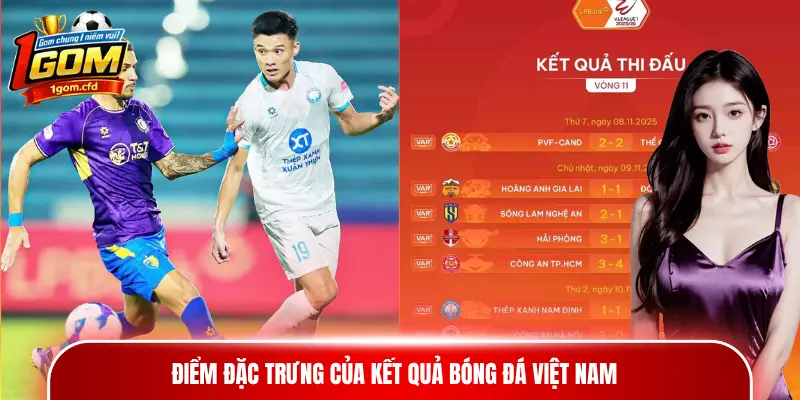 Điểm đặc trưng của kết quả bóng đá Việt Nam