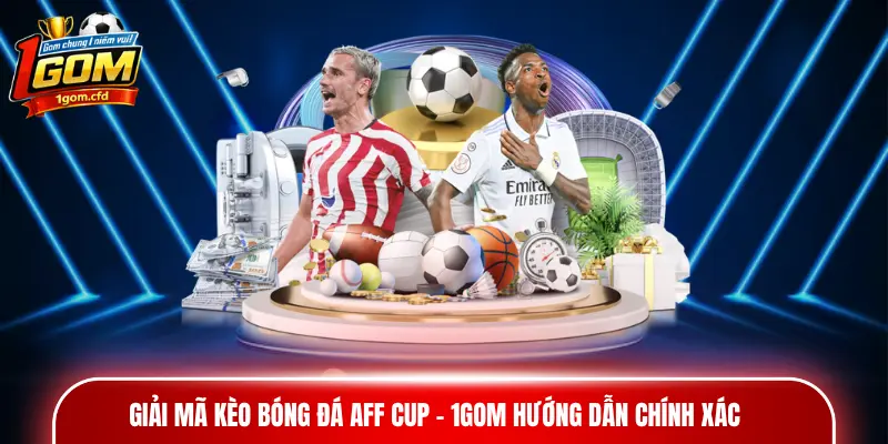 kèo bóng đá AFF Cup