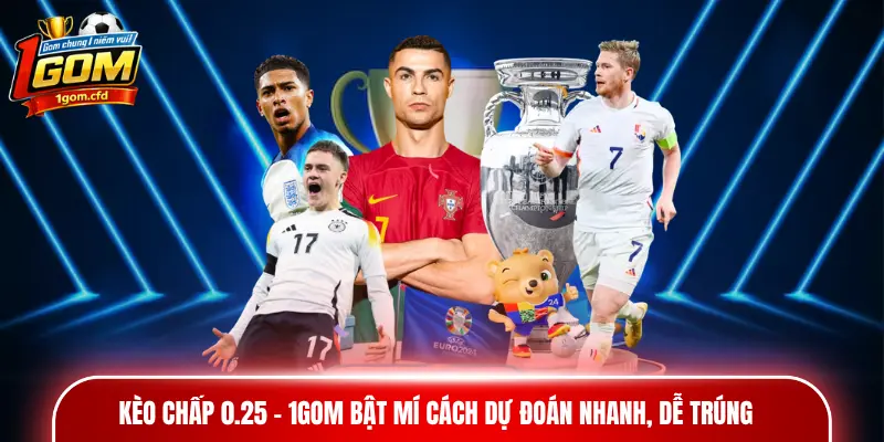 kèo chấp 0.25