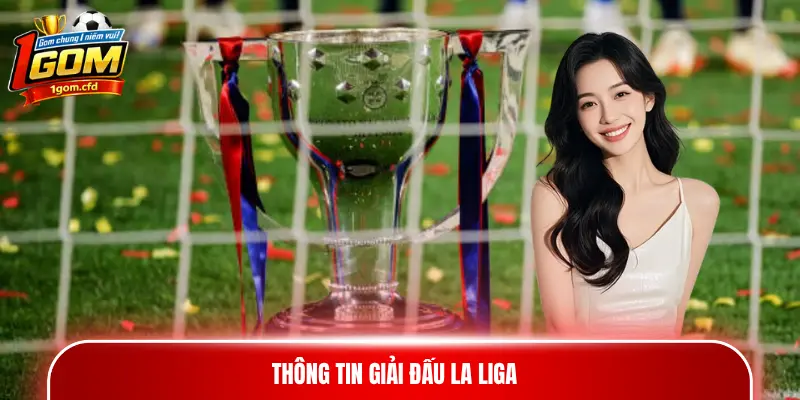 Thông tin giải đấu La Liga