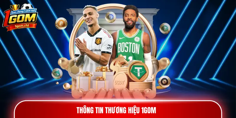 Thông tin thương hiệu 1GOM